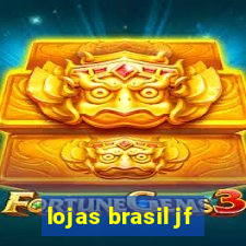 lojas brasil jf